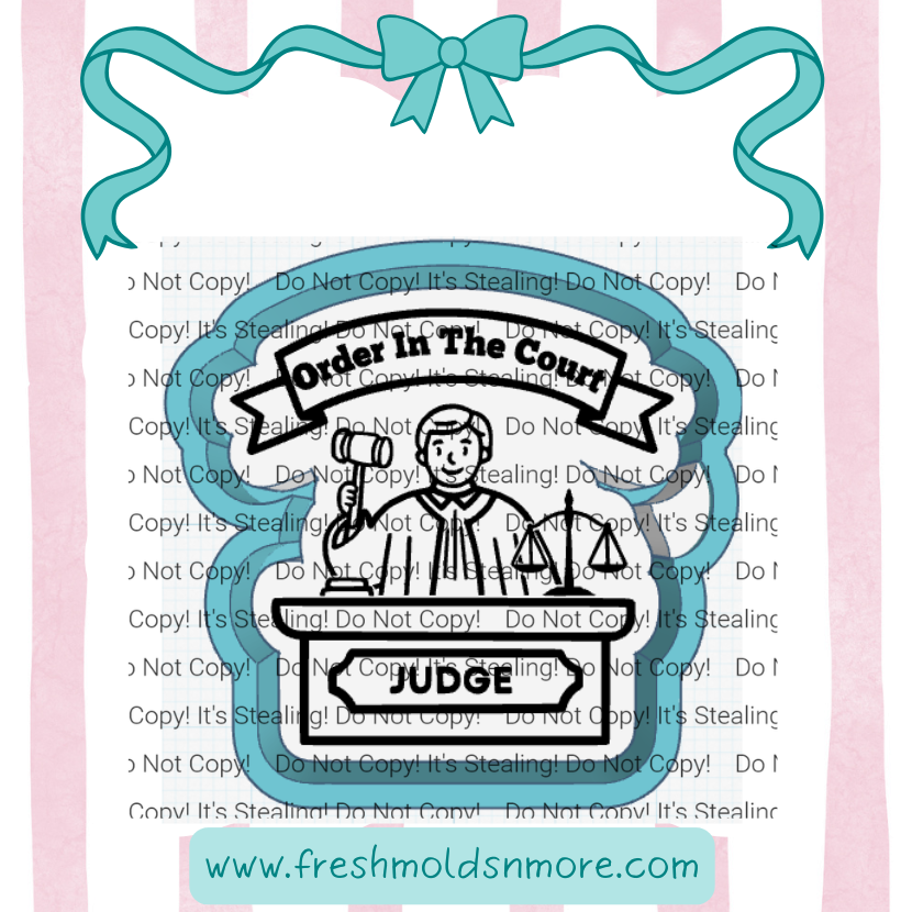 Judge Order Silicone Mold