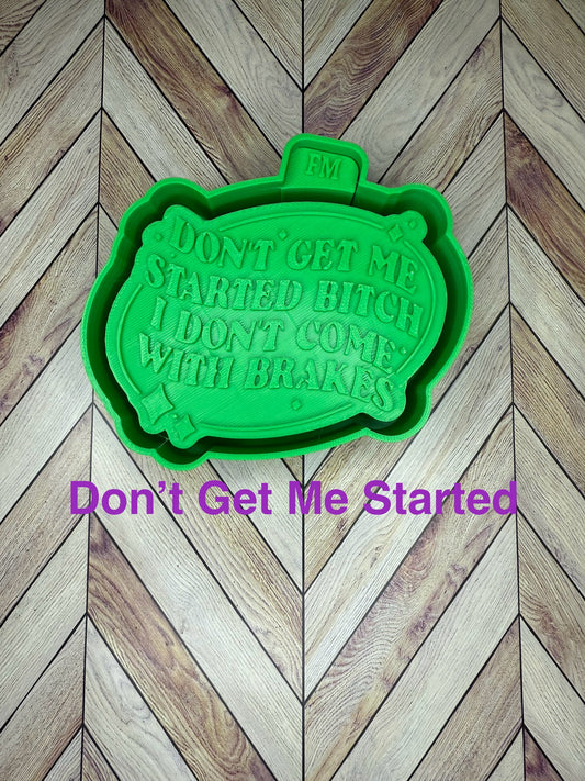 Don't Get Me Started