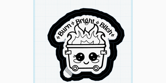 Burn Bright Bitch Silicone Mold