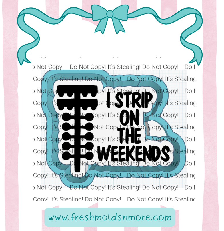 Weekend Stripper Silicone Mold