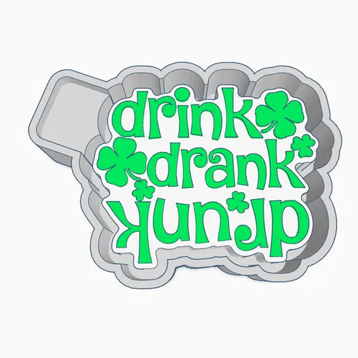 Drink Drank Drunk Silicone Mold