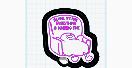 Everything is Ducking Fine Silicone Mold