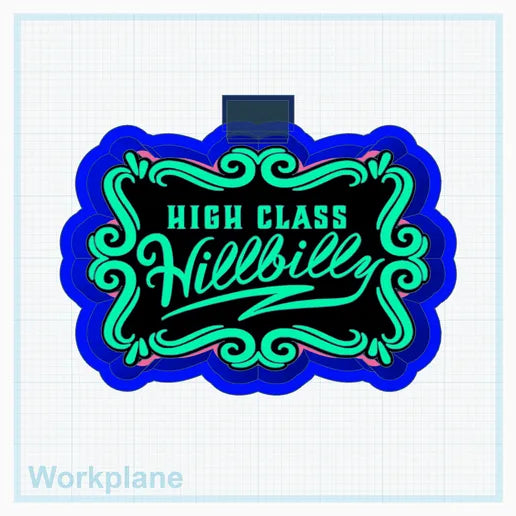 High Class Hillbilly Silicone Mold