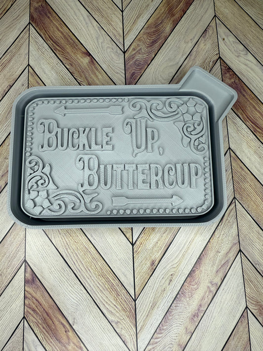 Buckle Up Buttercup