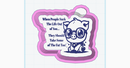 Suck the Life/Fat Silicone Mold