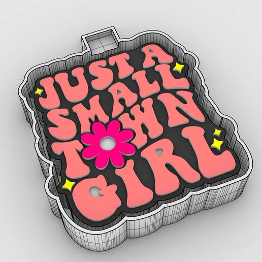Just a Small Town Girl Silicone Mold